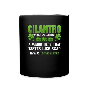 Coriander Day Coriander Hater Coriander - Full Colour Mug - black - Front