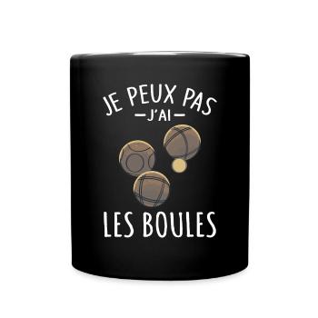 Je Peux pas j'ai les boules Boccia Boule Pétanque - Mug uni - noir - Devant