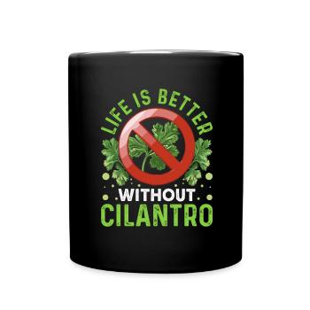 Coriander Day Coriander Hater Coriander - Full Colour Mug - black - Front