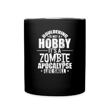 Bouldering is a Zombie Apocalypse Life Skill - Tasse einfarbig - Schwarz - Vorne