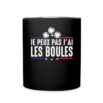 Je Peux pas j'ai les boules Boccia Boule Pétanque - Mug uni - noir - Devant
