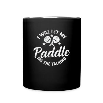 Je vais laisser mon Paddle faire le Talking Tennis - Mug uni - noir - Devant
