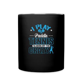 Je joue au padel pour brûler le fou - Mug uni - noir - Devant