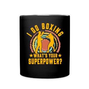 Ich mache Boxen, was ist deine Superkraft? - Tasse einfarbig - Schwarz - Vorne
