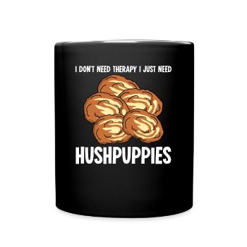 Hush Puppy Hushpuppy Joke Hushpuppies - Full Colour Mug - black - Front