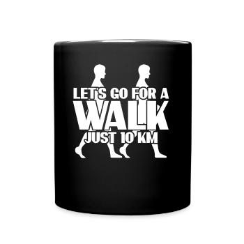 Hike Hiking Walk Walking - Full Colour Mug - black - Front