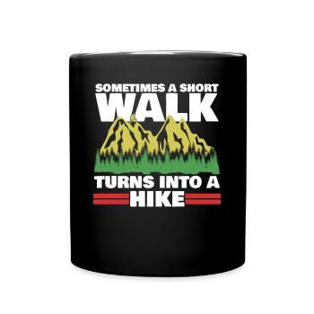 Hiking Hike Walk Walking Outdoor - Full Colour Mug - black - Front