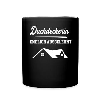 Dachdeckerin Endlich Ausgelernt Lehrling Azubine - Tasse einfarbig - Schwarz - Vorne