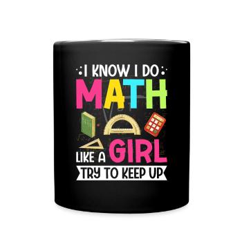 Je sais que je fais des maths comme une fille, j’essaie de suivre le rythme de l’humour - Mug uni - noir - Devant