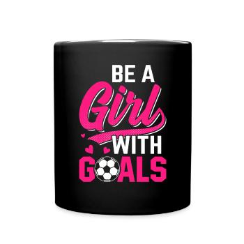 Sei ein Mädchen mit Zielen Pink Inspirierend - Tasse einfarbig - Schwarz - Vorne