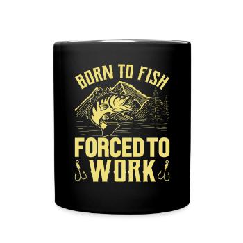 Born To Fish Forced To Work Funny Fishing For Men - Full Colour Mug - black - Front