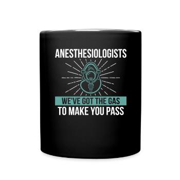 Ich Habe Gas Bekommen, Damit Sie CRNA Bestehen - Tasse einfarbig - Schwarz - Vorne