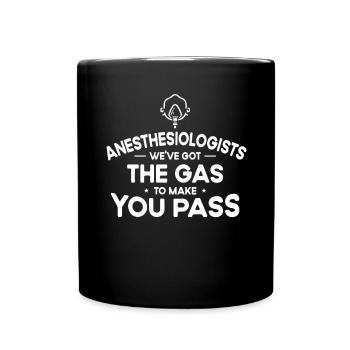 Ich Habe Gas Bekommen, Damit Sie CRNA Bestehen - Tasse einfarbig - Schwarz - Vorne