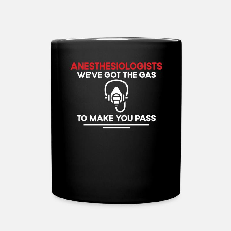 Ich Habe Gas Bekommen, Damit Sie CRNA Bestehen - Tasse einfarbig - Schwarz