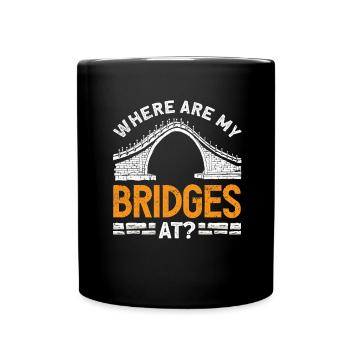 Bridge Construction and Bridge Engineer - Full Colour Mug - black - Front
