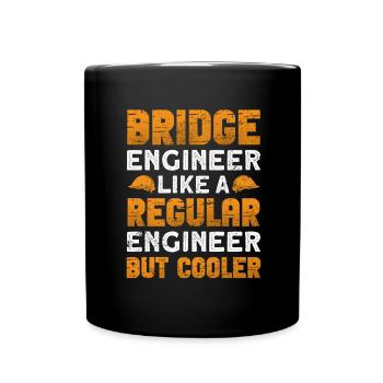 Bridge Construction and Bridge Engineer - Full Colour Mug - black - Front