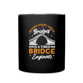 Bridge Construction and Bridge Engineer - Full Colour Mug - black - Front