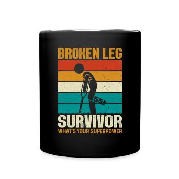 Broken Leg Ankle Surgery Recovery Fractured Leg - Full Colour Mug - black - Front