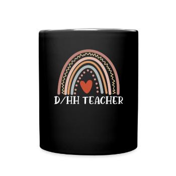 DHH Teacher Boho Rainbow Funny Deaf Ed Teacher - Full Colour Mug - black - Front