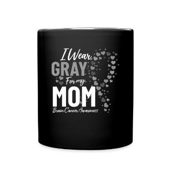 I Wear Gray for My Mom Chemotherapy Brain Cancer - Full Colour Mug - black - Front