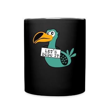 Let's Do it Dodo - Full Colour Mug - black - Front