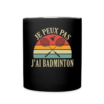 Je Peux Pas J'ai Badminton Bad Joueur de Badminton - Mug uni - noir - Devant