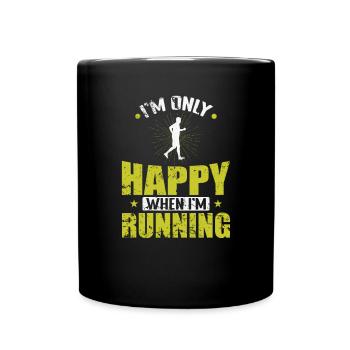 I'm only happy when I'm Running - Tasse einfarbig - Schwarz - Vorne