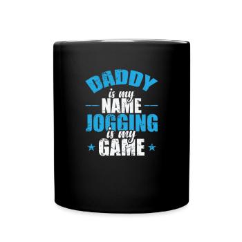 Daddy is my Name Jogging is my Game - Full Colour Mug - black - Front