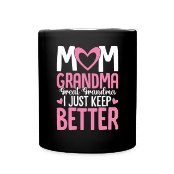 Maman Grand-mère Arrière-Grand-mère Je n’arrête pas de recevoir - Mug uni - noir - Devant
