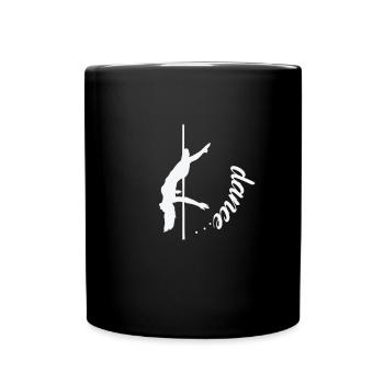 Dance Poledance Stange Tanzen - Tasse einfarbig - Schwarz - Vorne