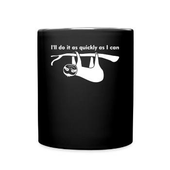 Slow Sloth Sloths Lazy Tired Sleeping - Full Colour Mug - black - Front