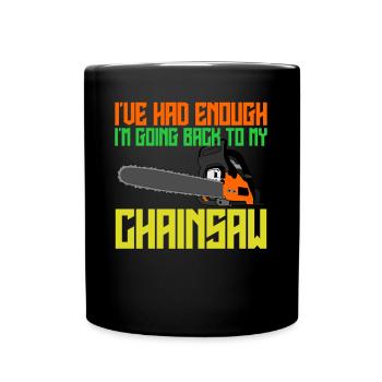 Chain Saw Chainsaw Cutting Fire Wood - Full Colour Mug - black - Front