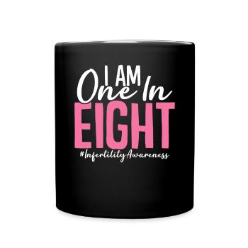 One In Eight IVF Egg Retrieval Day Infertility - Full Colour Mug - black - Front