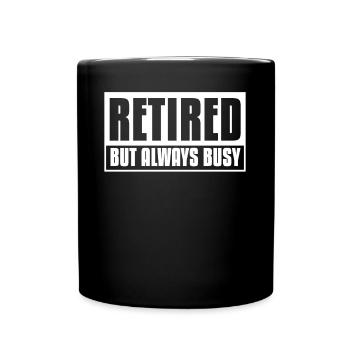 Retirement Annuity Pension Pensionier - Full Colour Mug - black - Front