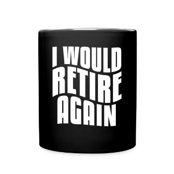 Retirement Pension Annuity Pensionier - Full Colour Mug - black - Front