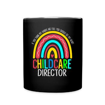 Childcare Director Funny Daycare Childcare - Full Colour Mug - black - Front