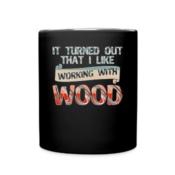 Lathe Woodturning Carpenter Wood Turner - Full Colour Mug - black - Front