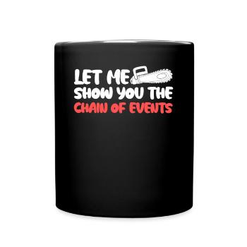 Fire Wood Chainsaw Chain Saw Lumberjack - Full Colour Mug - black - Front