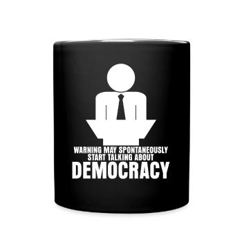 Democracy Joke Democratic Elections - Full Colour Mug - black - Front