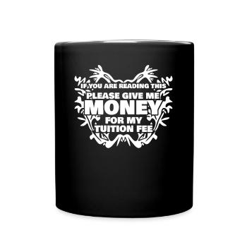 College Student Tuition Fee - Full Colour Mug - black - Front