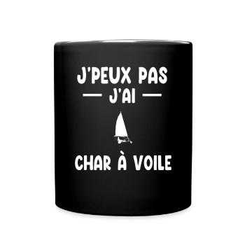 je peux pas j'ai char à voile cadeau conducteur - Mug uni - noir - Devant