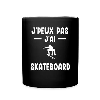 je peux pas j'ai skateboard cadeau skateboardeur - Mug uni - noir - Devant