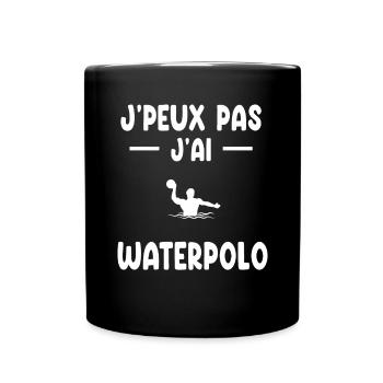 je peux pas j'ai waterpolo cadeau poloïste - Mug uni - noir - Devant