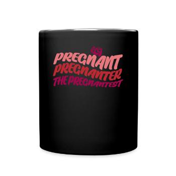 Pregnancy Baby Mother Pregnant Expecting - Full Colour Mug - black - Front