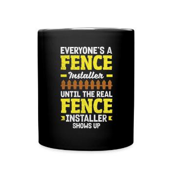 Funny Fence Builder Fence Installer - Full Colour Mug - black - Front