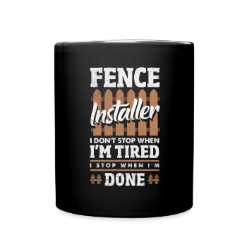 Funny Fence Builder Fence Installer - Full Colour Mug - black - Front