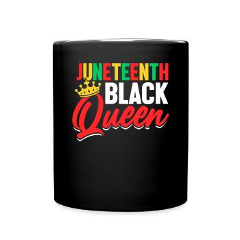 Juneteenth Black Queen Melanin Black History Afro - Full Colour Mug - black - Front