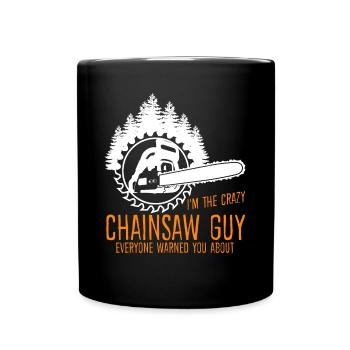 Chain Saw Chainsaws Chainsaw - Full Colour Mug - black - Front