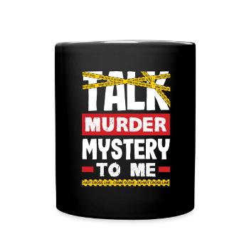 Murder Mystery Dinner, Murder Mystery Dinner - Full Colour Mug - black - Front