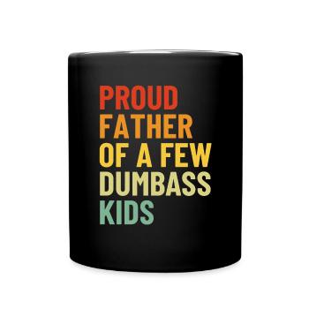 Stolzer Vater von ein paar dummen Kindern Retro-Vater - Tasse einfarbig - Schwarz - Vorne